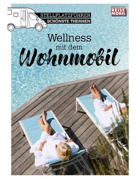 Stellplatzführer Wellness mit dem Wohnmobil